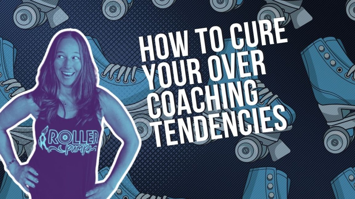 How to Cure Your Over Coaching Tendencies: The Ultimate Solution Revealed!